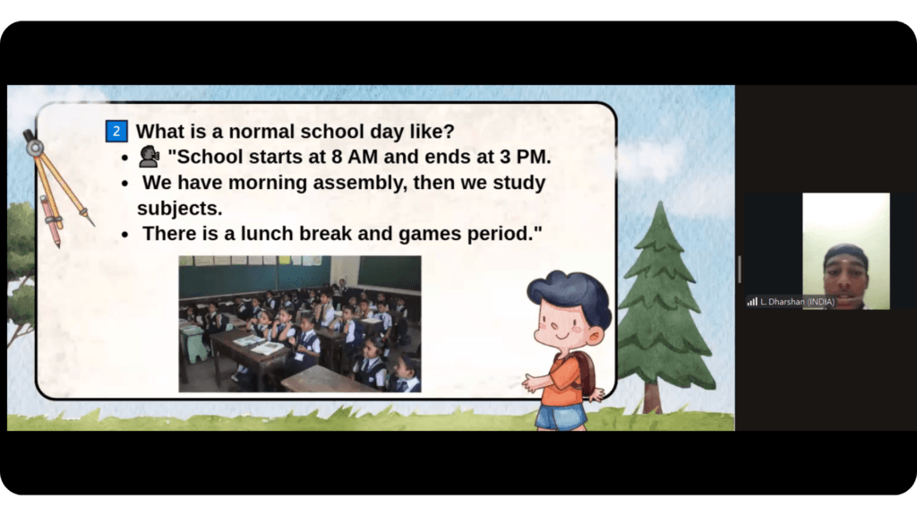 A video-call slide asking “What is a normal school day like?” with a student’s answer.